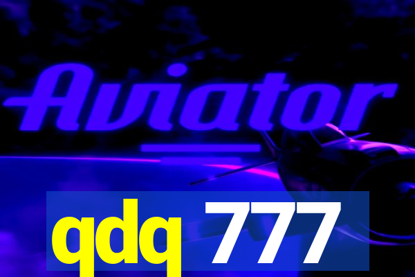 qdq 777